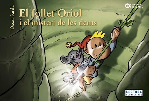 EL FOLLET ORIOL I EL MISTERI DE LES DENTS | 9788448952860 | SARDÀ, ÒSCAR | Llibreria Online de Vilafranca del Penedès | Comprar llibres en català