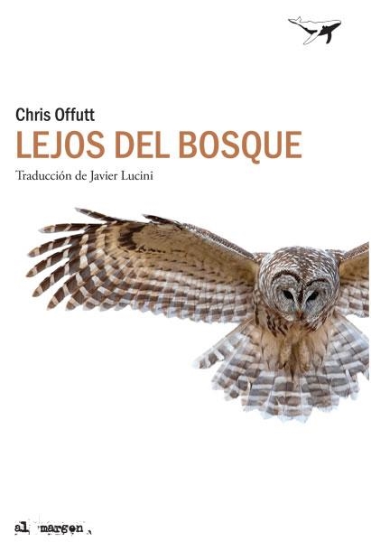 LEJOS DEL BOSQUE | 9788412220544 | OFFUTT, CHRIS | Llibreria L'Odissea - Libreria Online de Vilafranca del Penedès - Comprar libros