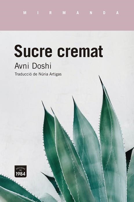 SUCRE CREMAT | 9788416987849 | DOSHI, AVNI | Llibreria Online de Vilafranca del Penedès | Comprar llibres en català