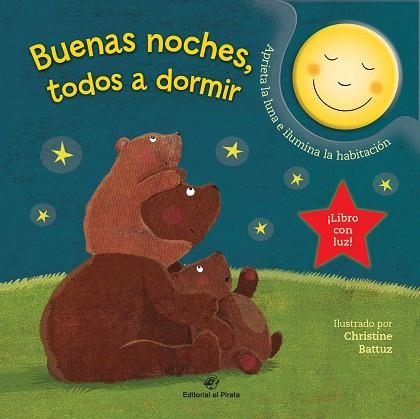 BUENAS NOCHES, TODOS A DORMIR - CUENTO PARA IR A DORMIR CON UNA LUNA QUE SE ILUM | 9788417210670 | PARADIS, ANNE | Llibreria Online de Vilafranca del Penedès | Comprar llibres en català