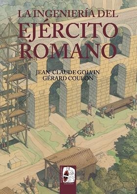 LA INGENIERÍA DEL EJÉRCITO ROMANO | 9788412105346 | GOLVIN, JEAN-CLAUDE/GÉRARD, COULON | Llibreria Online de Vilafranca del Penedès | Comprar llibres en català