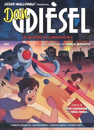 DAN DIESEL 1 EL MISTERI DE L'ARTEFACTE C | 9788466149105 | MALLORQUÍ, CÉSAR | Llibreria Online de Vilafranca del Penedès | Comprar llibres en català