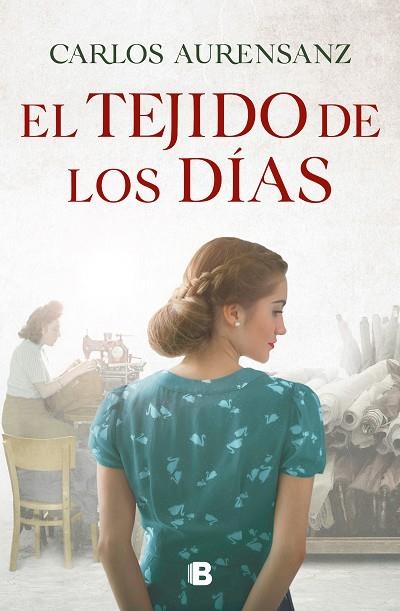 EL TEJIDO DE LOS DÍAS | 9788466668958 | AURENSANZ, CARLOS | Llibreria Online de Vilafranca del Penedès | Comprar llibres en català