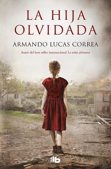 LA HIJA OLVIDADA | 9788413143095 | LUCAS CORREA, ARMANDO | Llibreria Online de Vilafranca del Penedès | Comprar llibres en català