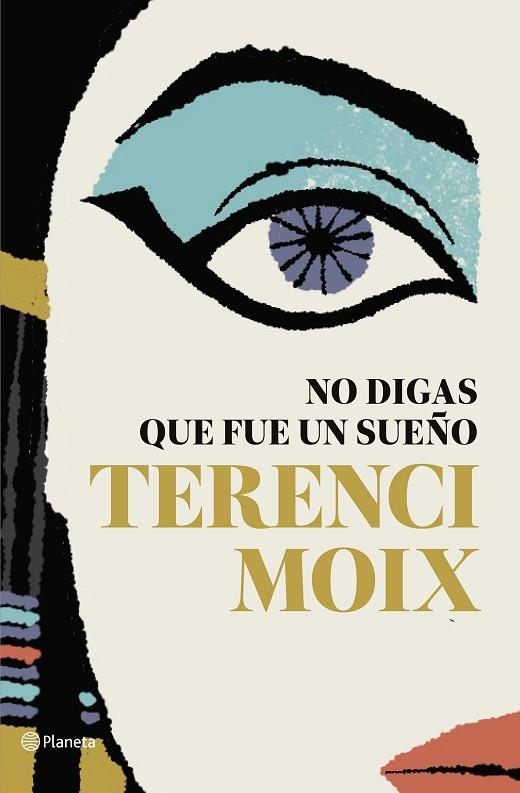 NO DIGAS QUE FUE UN SUEÑO | 9788408182665 | MOIX, TERENCI | Llibreria Online de Vilafranca del Penedès | Comprar llibres en català