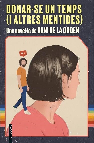 DONAR-SE UN TEMPS (I ALTRES MENTIDES) | 9788418327339 | ORDEN, DANI DE LA | Llibreria Online de Vilafranca del Penedès | Comprar llibres en català