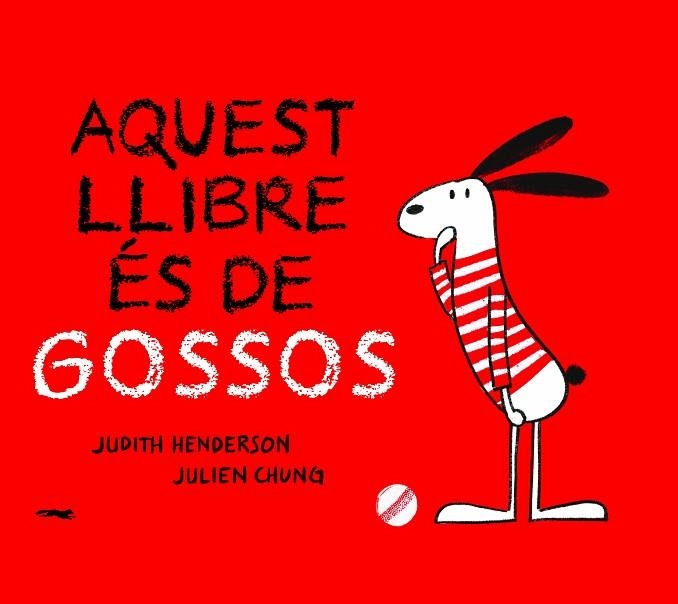 AQUEST LLIBRE ES DE GOSSOS | 9788412270440 | HENDERSON, JUDTH | Llibreria Online de Vilafranca del Penedès | Comprar llibres en català