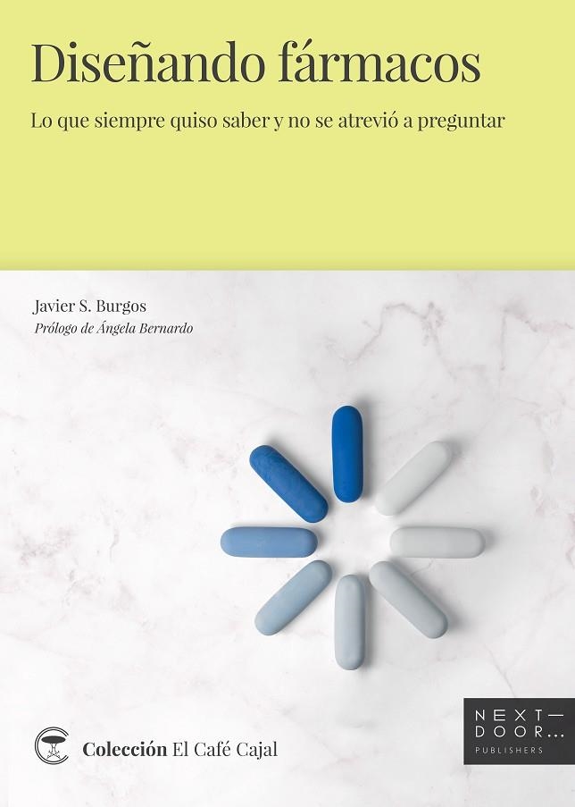 DISEÑANDO FÁRMACOS | 9788412255621 | BURGOS, JAVIER S./BERNARDO, ÁNGELA | Llibreria Online de Vilafranca del Penedès | Comprar llibres en català