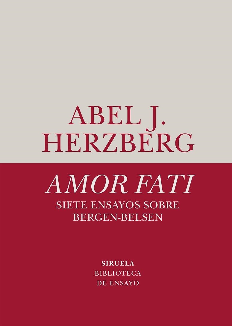 AMOR FATI. SIETE ENSAYOS SOBRE BERGEN-BELSEN | 9788418436642 | HERZBERG, ABEL J. | Llibreria Online de Vilafranca del Penedès | Comprar llibres en català