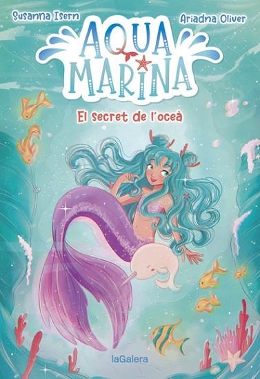 AQUA MARINA 1. EL SECRET DE L'OCEÀ | 9788424669409 | ISERN, SUSANNA | Llibreria Online de Vilafranca del Penedès | Comprar llibres en català