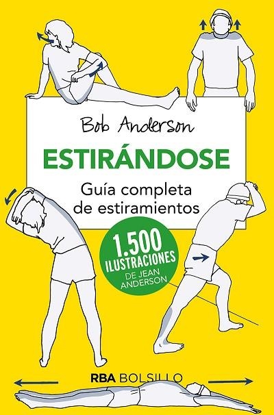 ESTIRANDOSE. GUÍA COMPLETA DE ESTIRAMIENTOS | 9788492966837 | ANDERSON BOB | Llibreria Online de Vilafranca del Penedès | Comprar llibres en català