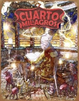 EL CUARTO DE LOS MILAGROS | 9788441543461 | GASCO MATITO, MANUEL | Llibreria Online de Vilafranca del Penedès | Comprar llibres en català