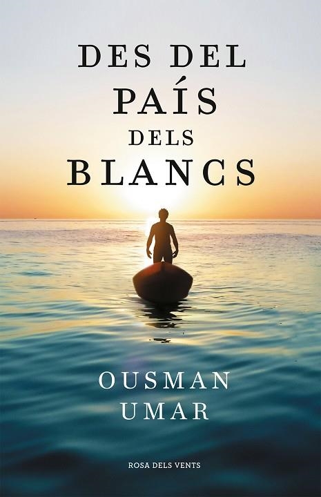 DES DEL PAÍS DELS BLANCS | 9788418033544 | UMAR, OUSMAN | Llibreria Online de Vilafranca del Penedès | Comprar llibres en català