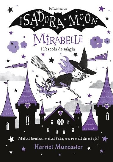 LA MIRABELLE I L'ESCOLA DE MÀGIA (MIRABELLE) | 9788420440965 | MUNCASTER, HARRIET | Llibreria L'Odissea - Libreria Online de Vilafranca del Penedès - Comprar libros