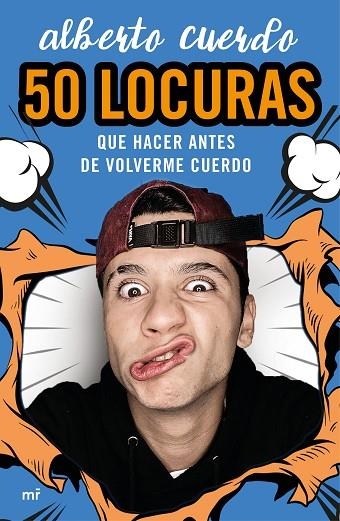 50 LOCURAS QUE HACER ANTES DE VOLVERME CUERDO | 9788427048249 | CUERDO, ALBERTO | Llibreria Online de Vilafranca del Penedès | Comprar llibres en català