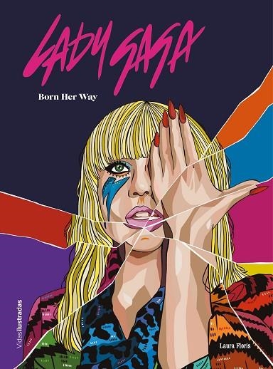 LADY GAGA | 9788418260445 | FLORIS, LAURA | Llibreria Online de Vilafranca del Penedès | Comprar llibres en català