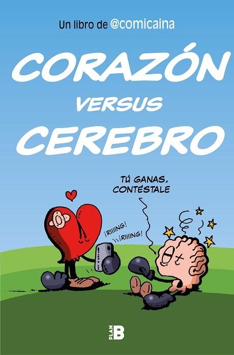 CORAZÓN VERSUS CEREBRO | 9788417809553 | COMICAÍNA, | Llibreria Online de Vilafranca del Penedès | Comprar llibres en català