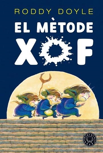 EL MÈTODE XOF | 9788418187735 | DOYLE, RODDY | Llibreria L'Odissea - Libreria Online de Vilafranca del Penedès - Comprar libros