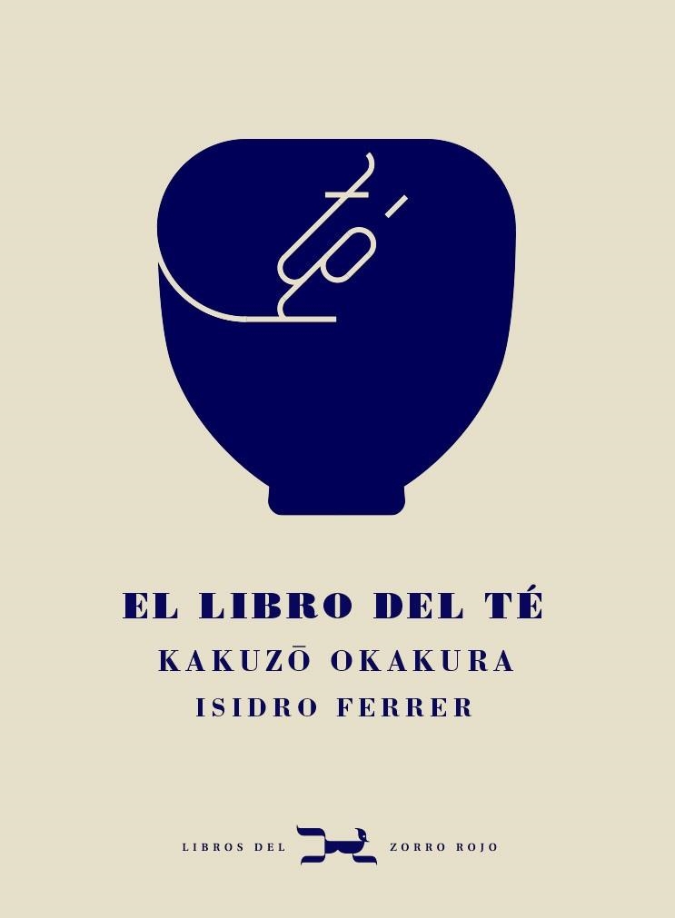 EL LIBRO DEL TÉ | 9788412229332 | OKAKURA, KAKUZO | Llibreria Online de Vilafranca del Penedès | Comprar llibres en català