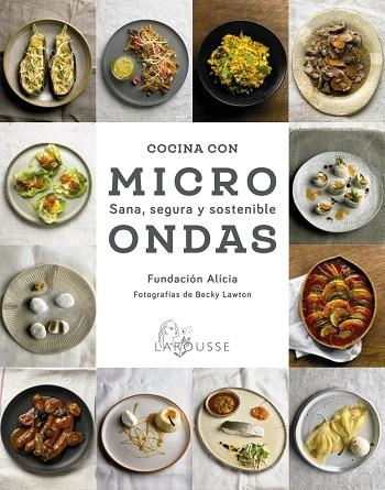 COCINA CON MICROONDAS. SANA, SEGURA Y SOSTENIBLE | 9788418100987 | FUNDACIÓN ALÍCIA | Llibreria Online de Vilafranca del Penedès | Comprar llibres en català