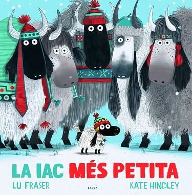 LA IAC MÉS PETITA | 9788447942688 | FRASER, LU/HINDLEY, KATE | Llibreria Online de Vilafranca del Penedès | Comprar llibres en català