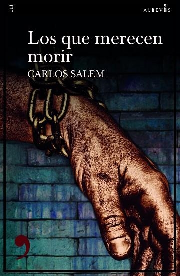 LOS QUE MERECEN MORIR | 9788417847968 | SALEM, CARLOS | Llibreria Online de Vilafranca del Penedès | Comprar llibres en català