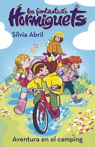 UNA AVENTURA EN EL CAMPING (LAS FANTÁSTICAS HORMIGUETS 4) | 9788448856342 | ABRIL, SÍLVIA | Llibreria Online de Vilafranca del Penedès | Comprar llibres en català