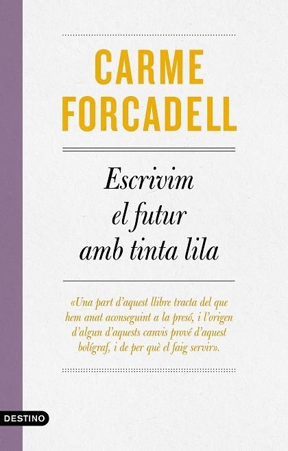 ESCRIVIM EL FUTUR AMB TINTA LILA | 9788497103138 | FORCADELL, CARME | Llibreria L'Odissea - Libreria Online de Vilafranca del Penedès - Comprar libros