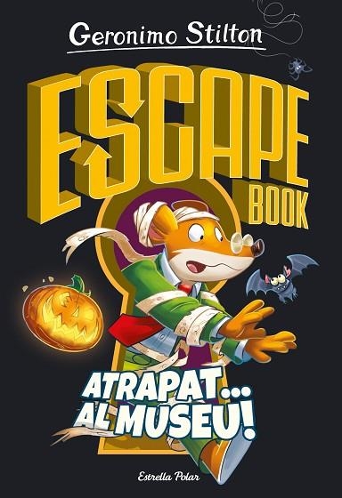 ESCAPE BOOK ATRAPAT AL MUSEU! | 9788418443787 | STILTON, GERONIMO | Llibreria Online de Vilafranca del Penedès | Comprar llibres en català