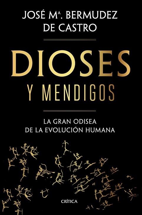 DIOSES Y MENDIGOS | 9788491992783 | BERMÚDEZ DE CASTRO, JOSÉ MARÍA | Llibreria Online de Vilafranca del Penedès | Comprar llibres en català