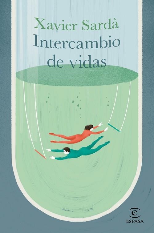 INTERCAMBIO DE VIDAS | 9788467061826 | SARDÀ, XAVIER | Llibreria Online de Vilafranca del Penedès | Comprar llibres en català