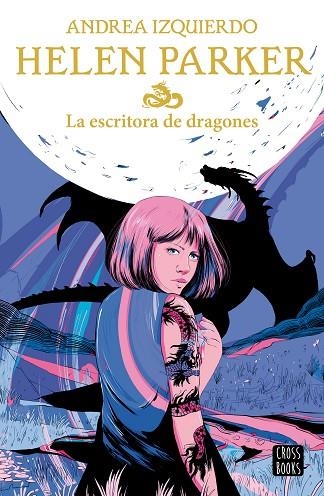 HELEN PARKER 2. LA ESCRITORA DE DRAGONES | 9788408239383 | IZQUIERDO, ANDREA | Llibreria Online de Vilafranca del Penedès | Comprar llibres en català