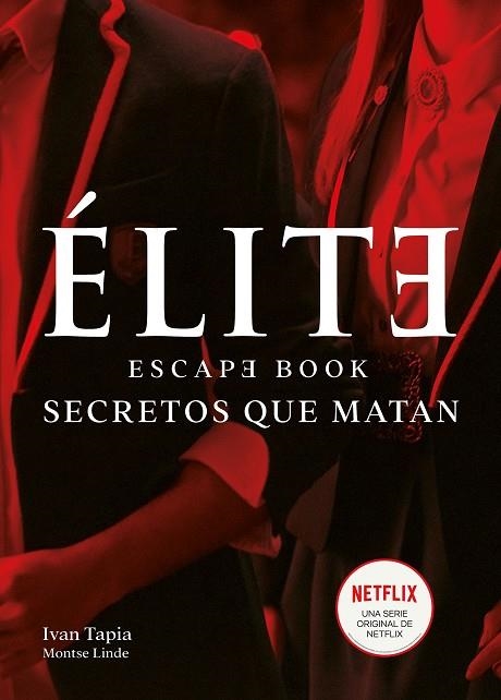 ÉLITE. ESCAPE BOOK | 9788418260438 | TAPIA, IVAN/LINDE, MONTSE | Llibreria Online de Vilafranca del Penedès | Comprar llibres en català