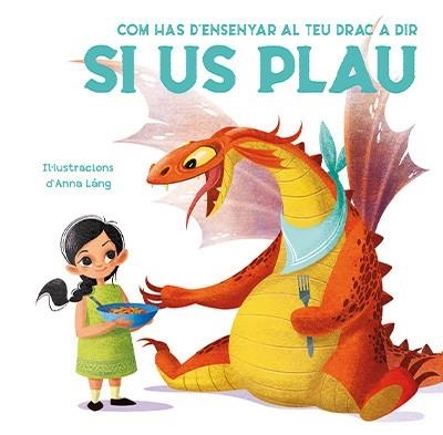 COM HAS D'ENSENYAR AL TEU DRAC A DIR SI US PLAU (VVKIDS) | 9788468272252 | FORNASARI, ELEONORA | Llibreria Online de Vilafranca del Penedès | Comprar llibres en català