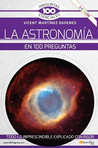 LA ASTRONOMÏA EN 100 PREGUNTAS | 9788413051345 | MARTÍNEZ BADENES, VICENT | Llibreria L'Odissea - Libreria Online de Vilafranca del Penedès - Comprar libros