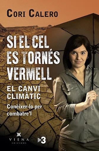 SI EL CEL ES TORNÉS VERMELL | 9788417998790 | CALERO LÓPEZ, CORI | Llibreria L'Odissea - Libreria Online de Vilafranca del Penedès - Comprar libros