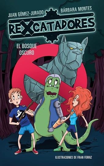 EL BOSQUE OSCURO (REXCATADORES 4) | 9788417424640 | GÓMEZ-JURADO, JUAN/MONTES, BÁRBARA | Llibreria Online de Vilafranca del Penedès | Comprar llibres en català