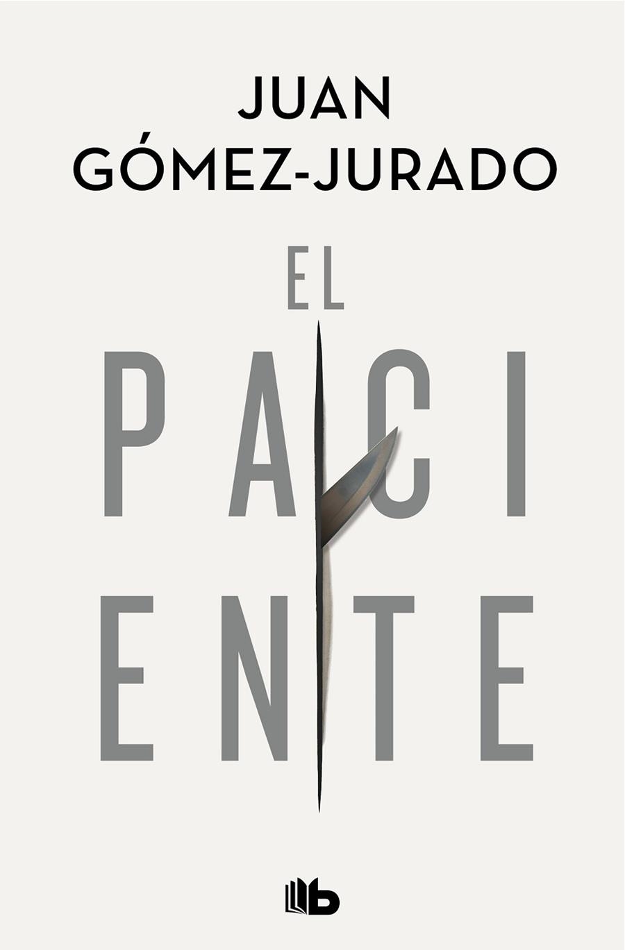 EL PACIENTE | 9788413142715 | GÓMEZ-JURADO, JUAN | Llibreria Online de Vilafranca del Penedès | Comprar llibres en català