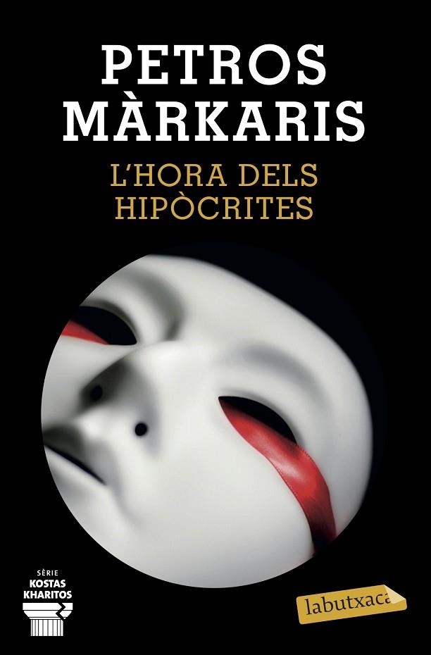 L'HORA DELS HIPÒCRITES | 9788418572241 | MÁRKARIS, PETROS | Llibreria Online de Vilafranca del Penedès | Comprar llibres en català