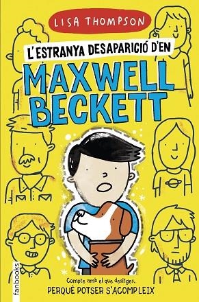 L'ESTRANYA DESAPARICIÓ D'EN MAXWELL BECKETT | 9788418327360 | THOMPSON, LISA | Llibreria L'Odissea - Libreria Online de Vilafranca del Penedès - Comprar libros