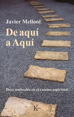 DE AQUÍ A AQUÍ | 9788499888521 | MELLONI, JAVIER | Llibreria Online de Vilafranca del Penedès | Comprar llibres en català