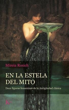 EN LA ESTELA DEL MITO | 9788499888484 | ROSICH, MIREIA | Llibreria Online de Vilafranca del Penedès | Comprar llibres en català