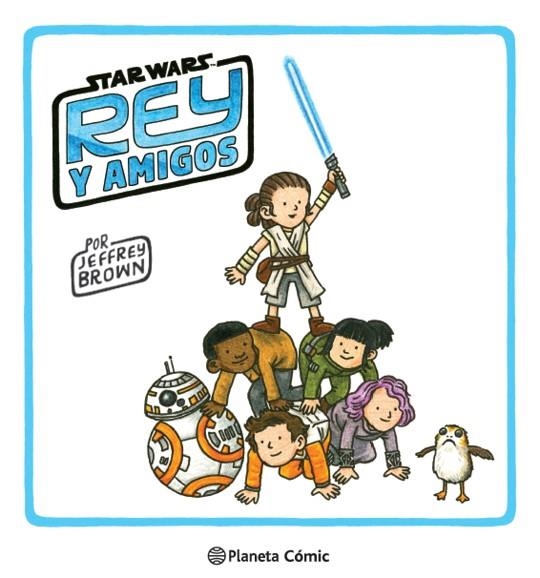 STAR WARS REY Y AMIGOS | 9788413416397 | BROWN, JEFFREY | Llibreria Online de Vilafranca del Penedès | Comprar llibres en català