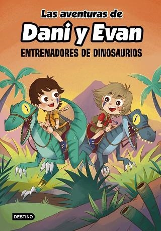 LAS AVENTURAS DE DANI Y EVAN 3. ENTRENADORES DE DINOSAURIOS | 9788408240372 | LAS AVENTURAS DE DANI Y EVAN | Llibreria Online de Vilafranca del Penedès | Comprar llibres en català