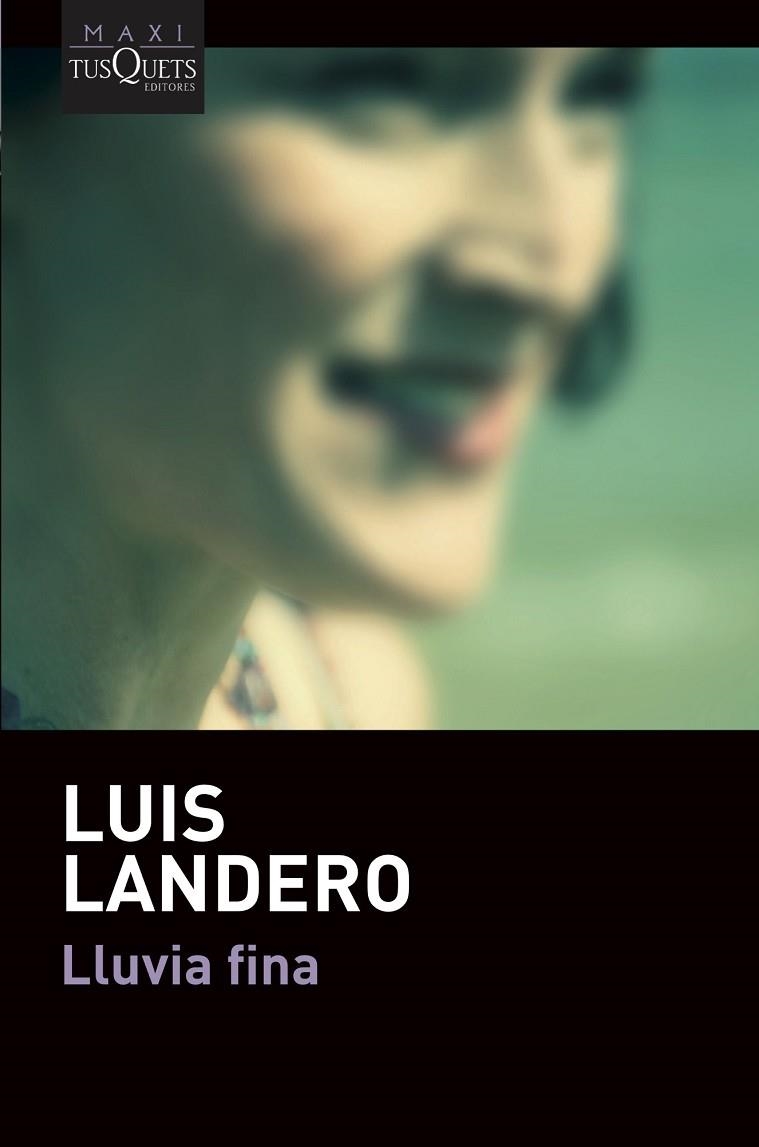 LLUVIA FINA | 9788490669396 | LANDERO, LUIS | Llibreria L'Odissea - Libreria Online de Vilafranca del Penedès - Comprar libros