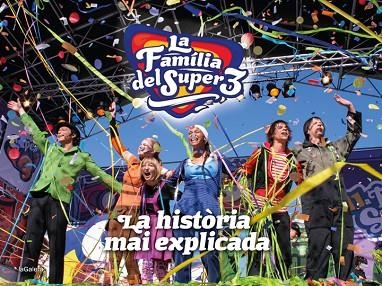 LA FAMÍLIA DEL SUPER3: LA HISTÒRIA MAI EXPLICADA | 9788424670474 | HAUSMANN, GERARD | Llibreria Online de Vilafranca del Penedès | Comprar llibres en català