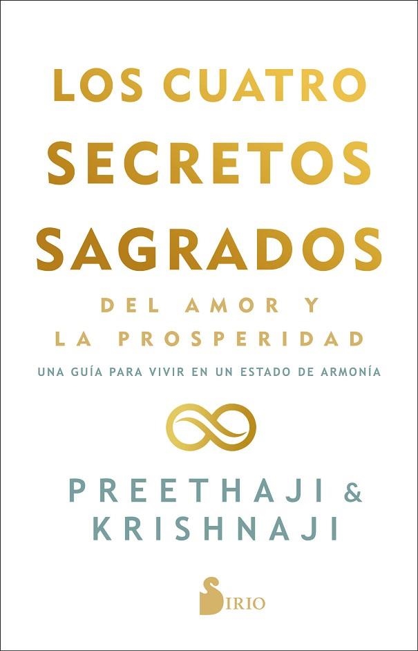 LOS CUATRO SECRETOS SAGRADOS DEL AMOR Y DE LA PROSPERIDAD | 9788418531095 | PREETHAJI/KRISHNAJI | Llibreria Online de Vilafranca del Penedès | Comprar llibres en català