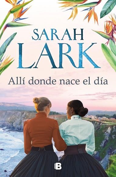 ALLÍ DONDE NACE EL DÍA | 9788466669238 | LARK, SARAH | Llibreria Online de Vilafranca del Penedès | Comprar llibres en català