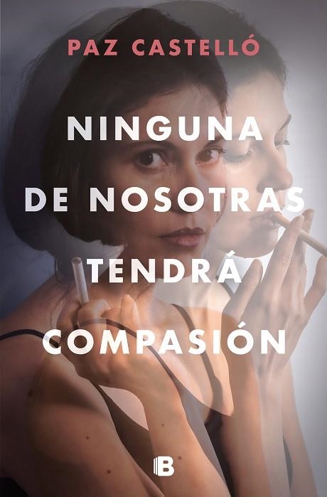 NINGUNA DE NOSOTRAS TENDRÁ COMPASIÓN | 9788466669290 | CASTELLÓ, PAZ | Llibreria Online de Vilafranca del Penedès | Comprar llibres en català