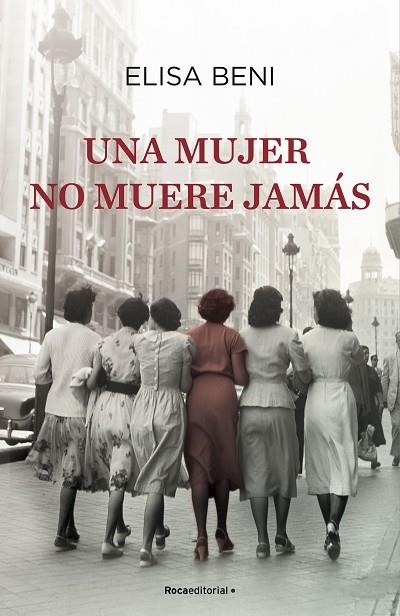 UNA MUJER NO MUERE JAMÁS | 9788418417306 | BENI, ELISA | Llibreria Online de Vilafranca del Penedès | Comprar llibres en català